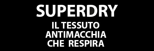 Tessuto antimacchia superdry