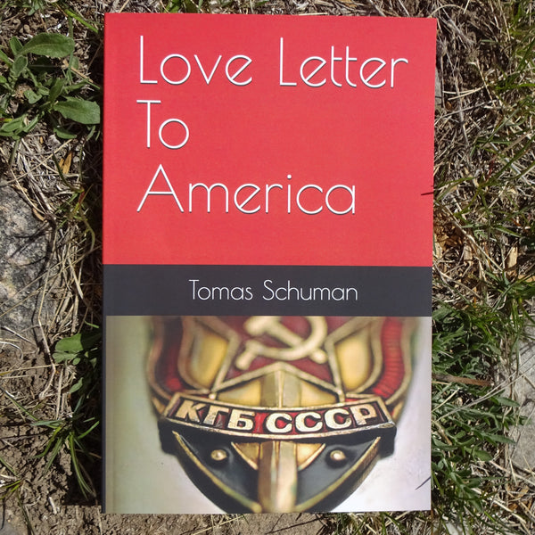 "A Love Letter to America" by Tomas Schuman aka Yuri Besmenov