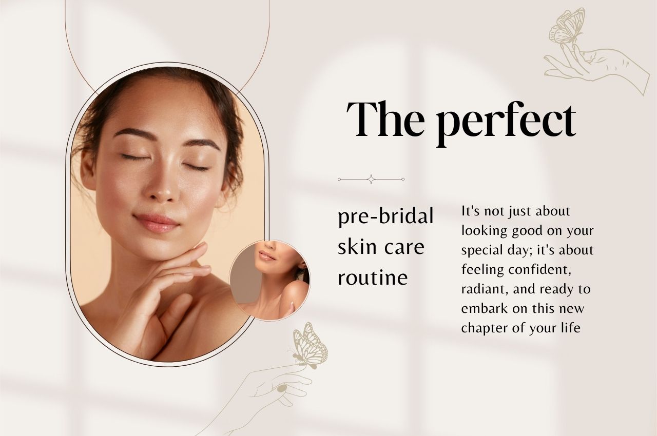 pre bridal skin care