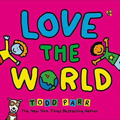 love the world todd parr