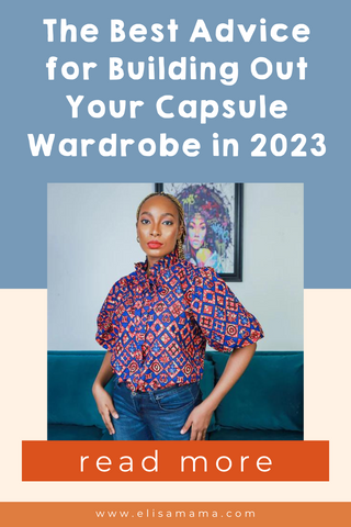 The Best Advice for Building Out Your Capsule Wardrobe in 2023