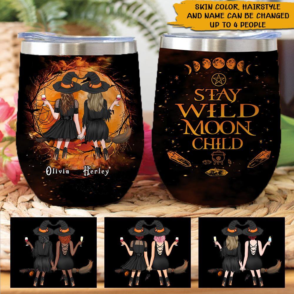 Witch Custom Wine Tumbler Stay Wild Moon Child Personalized Gift - PERSONAL84