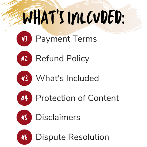 what's included in membership terms of purchase: payment terms, refund policy, what's included in program, protection of content, disclaimers, dispute resolution