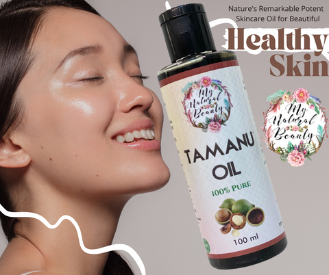Tamanu Oil for Healthy Skin