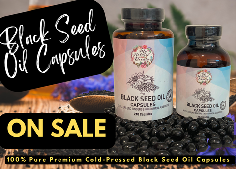 THE BENEFITS OF BLACK SEED OIL CAPSULES | My Natural Beauty