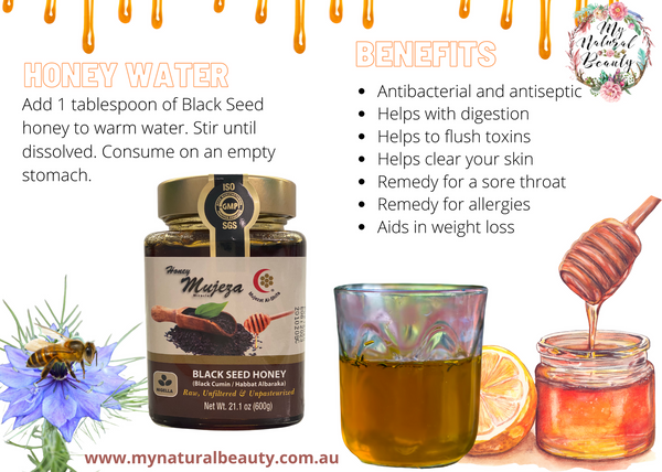 Mujeza Black Seed honey tea recipe. Black Seed honey water. Suggested use. Sooth a sore throat.