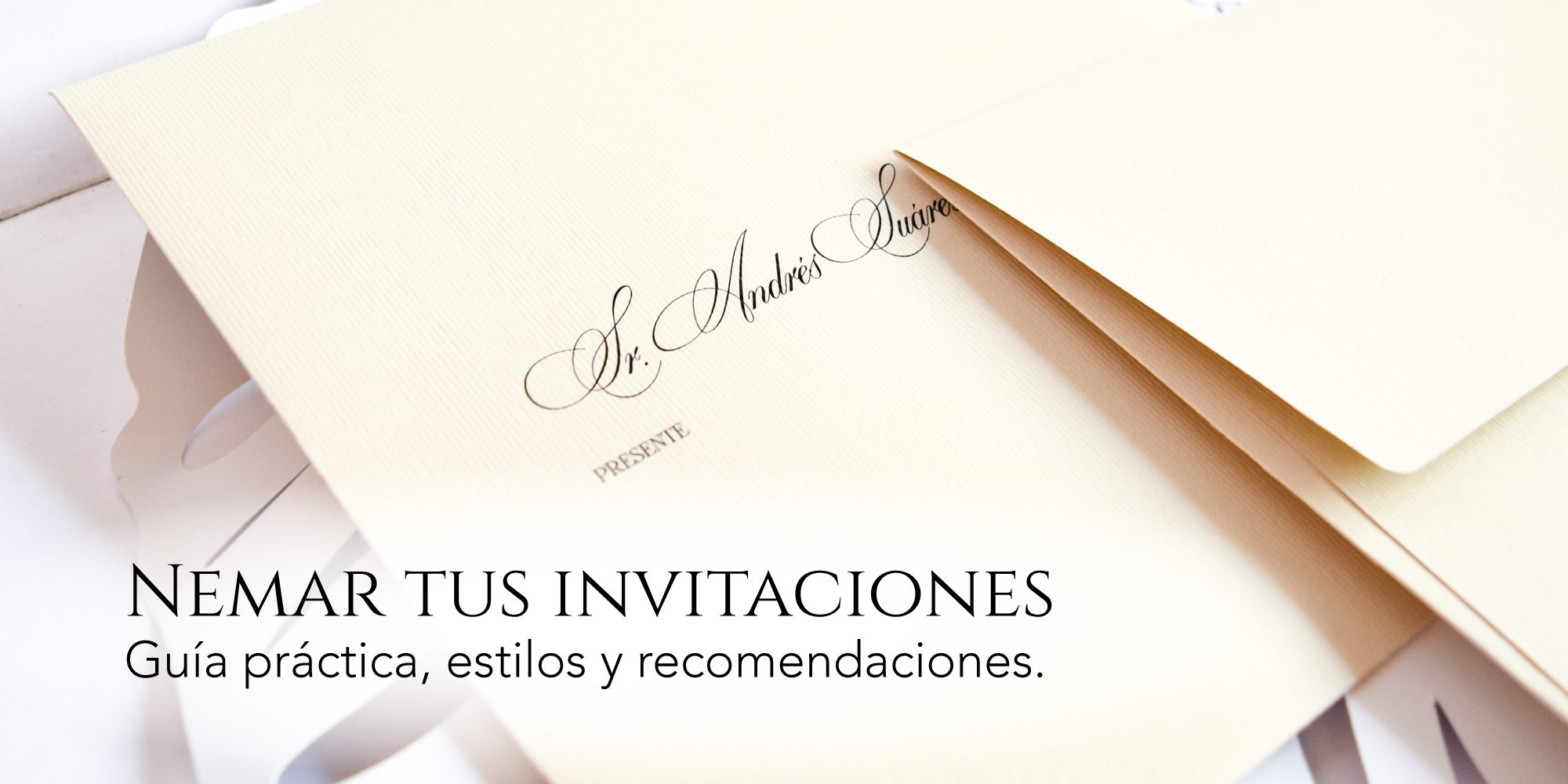 Aprende a nemar tus invitaciones de eventos sociales: estilos y recomendaciones.