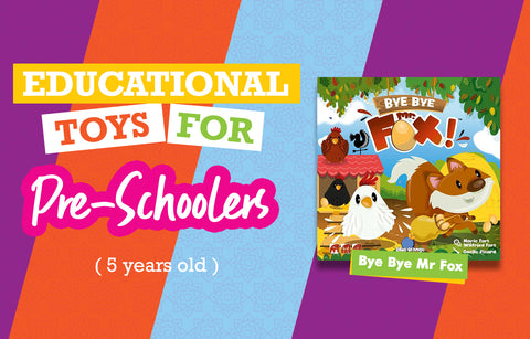 Educational Toys for 5-Year-Olds - Bye Bye Mr Fox