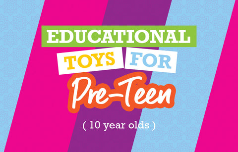 Educational Toys for 10 Year Olds