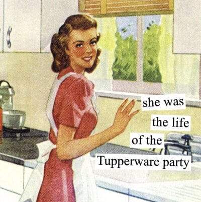 Life of the (Tupperware) Party!