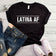 Latina AF T-Shirt