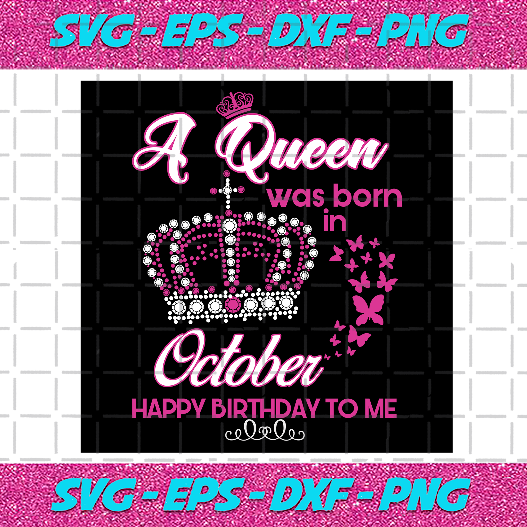 Download A Queen Was Born In October Svg Birthday Svg Birthday Gift October Bundlefunny