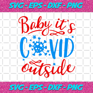 Download Baby Its Covid Outside Svg Christmas Svg Xmas Svg Merry Christmas Bundlefunny