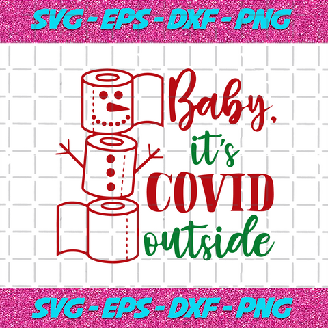 Free Free 178 Baby It&#039;s Covid Outside Svg Free SVG PNG EPS DXF File