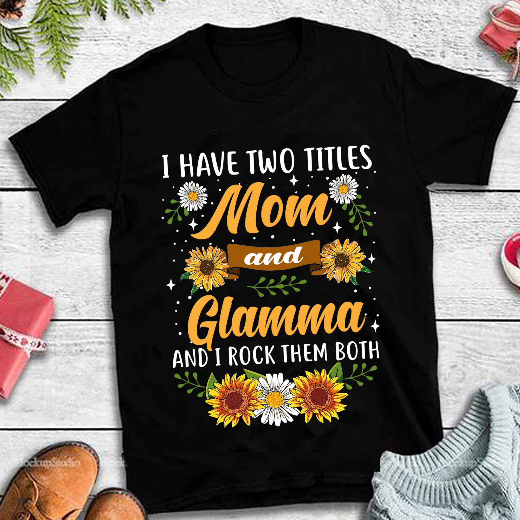 Mom And Glamma Png Design I Have Two Titles Mom And Glamma And I Ro Bundlefunny