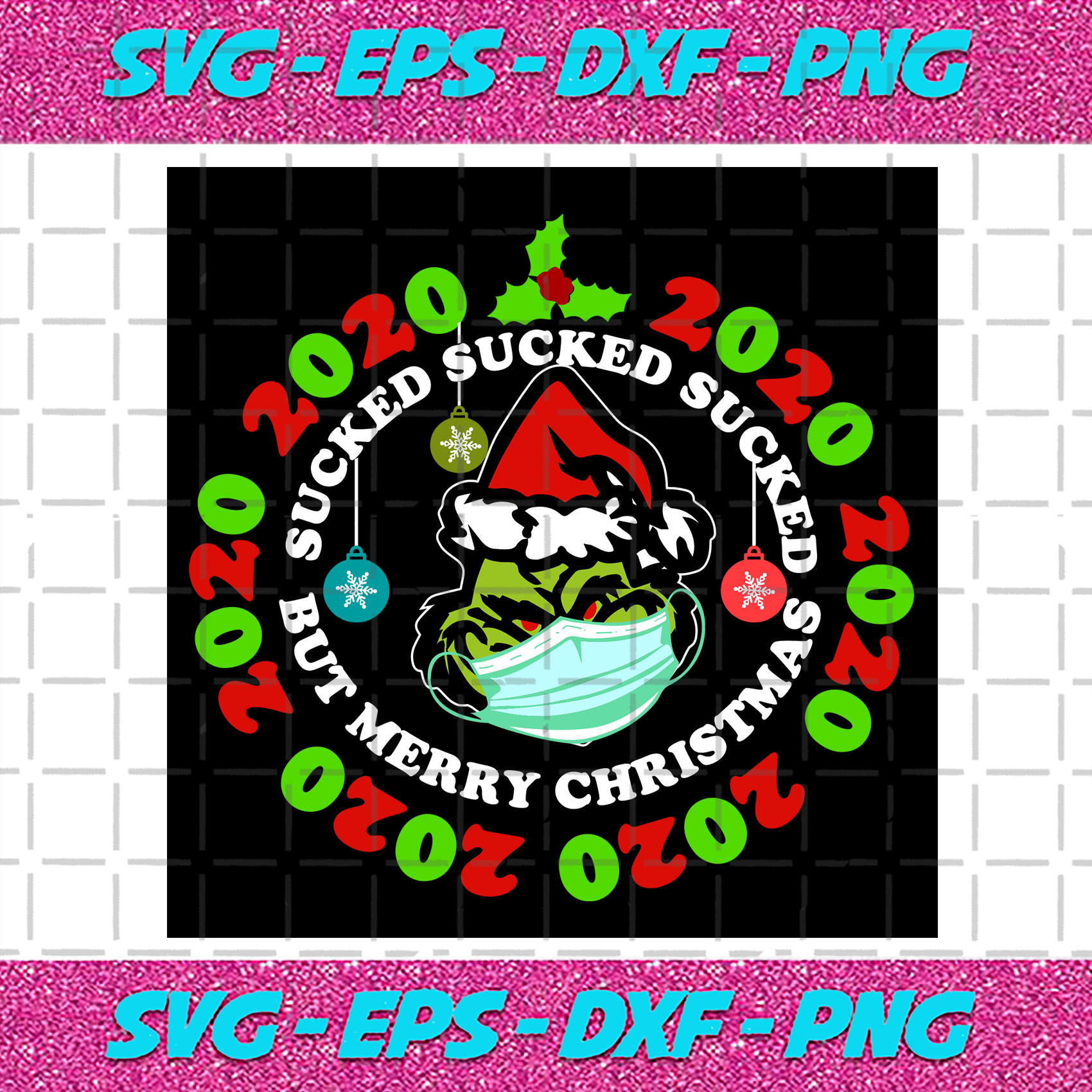 Download Grinch 2020 Sucked But Merry Christmas Christmas Svg Xmas Svg Chris Bundlefunny