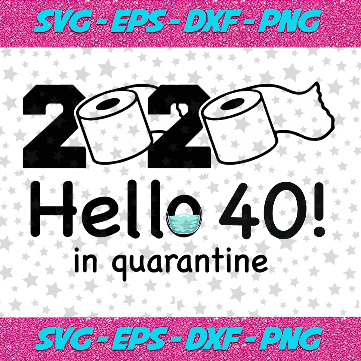 Download 2020 Hello 40 in quarantine svg, 40th birthday svg, 40 ...