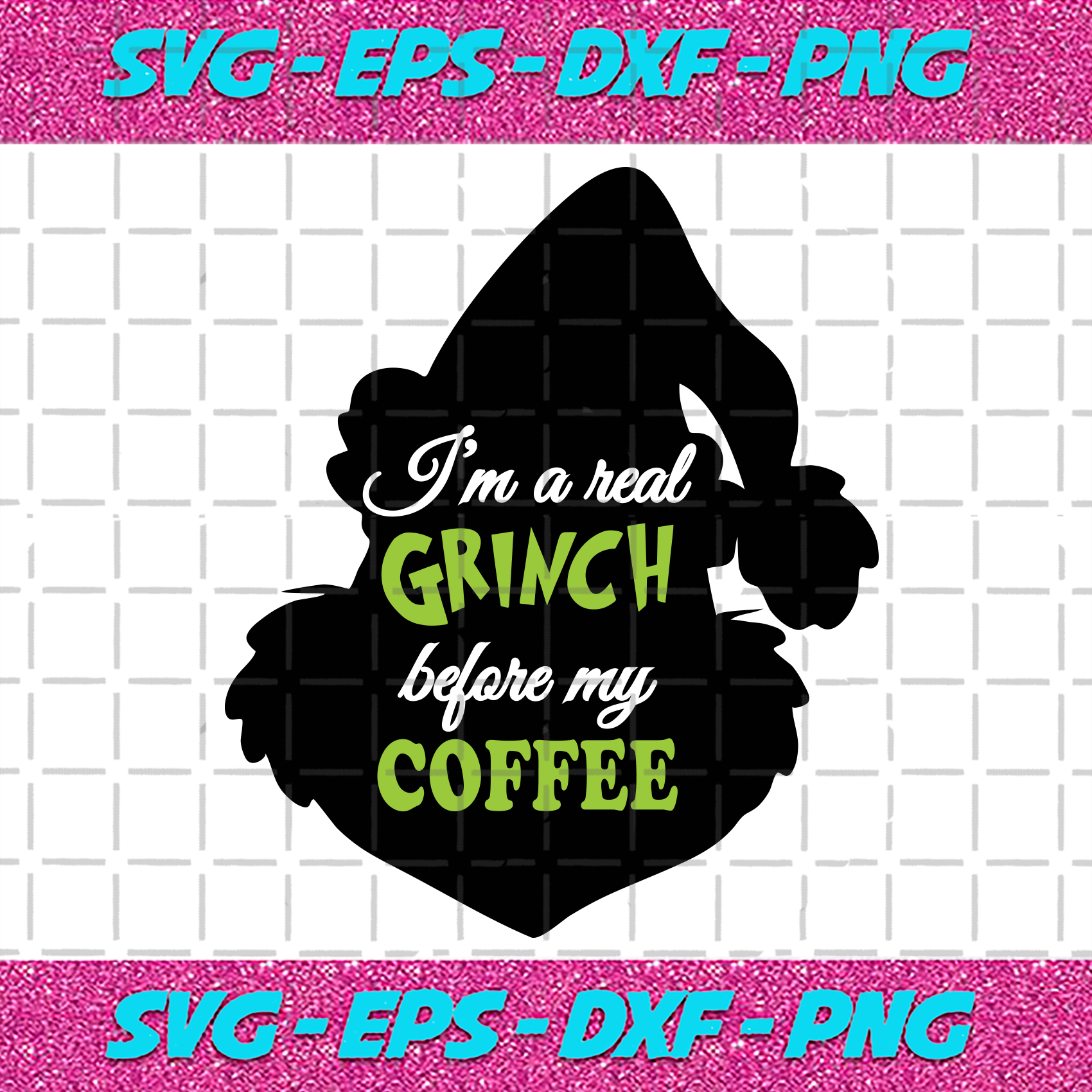 Download I Am A Real Grinch Before My Coffee Svg Christmas Svg Grinch Svg I Nghiem Chi Cong