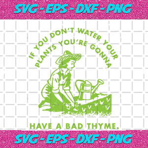 Download If You Don T Water Your Plants Svg Svg Funny Quotes Svg Saying Shirt Svg Svg Cricut Silhouette Svg Files Cricut Svg Silhouette Svg Svg Designs Vinyl Svg Bundlefunny