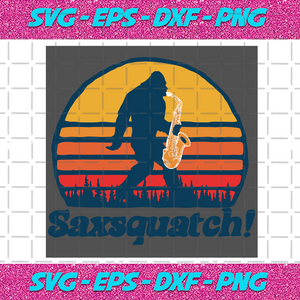 Download Saxsquatch Bigfoot Saxophone Trending Svg Best Sax Squatch Saxsquat Bundlefunny