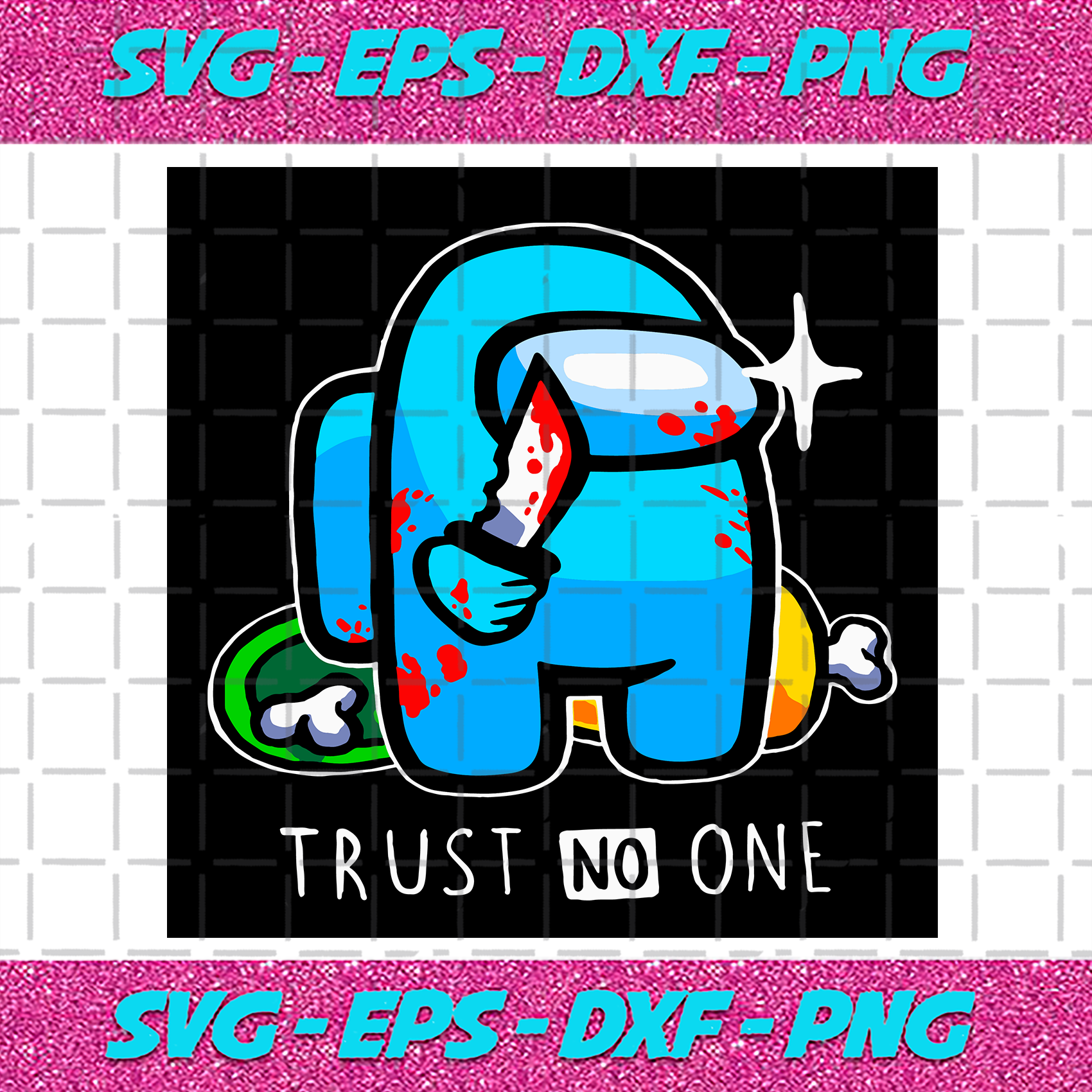 Download Clip Art Among Us Trust No One One Svg You Look Sus Bro Among Us Crewmate Imposter Svg Funny Video Game Costume Fan Svg Png Sublimate Cricut Silhoue Art Collectibles