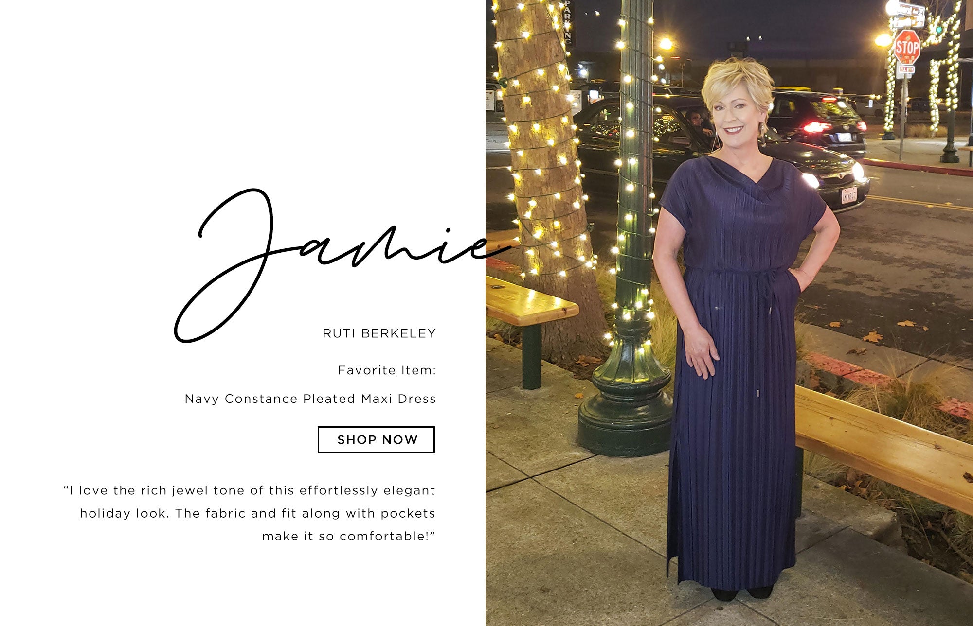 Jamie Ruti Berkeley   I love the rich jewel tone of this effortlessly elegant holiday look. The fabric and fit along with pockets make it so comfortable!