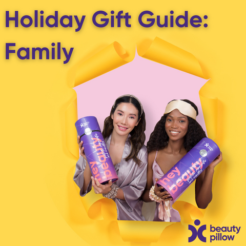 Shop the collections this holiday season for gifts for the whole family by Beauty Pillow