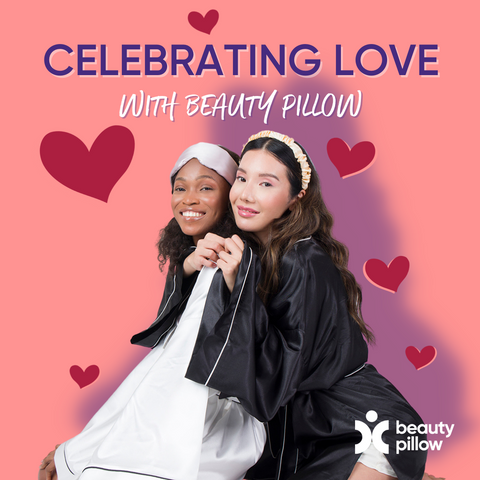 Celebrate love this Valentine's Day and every day with Beauty Pillow! 