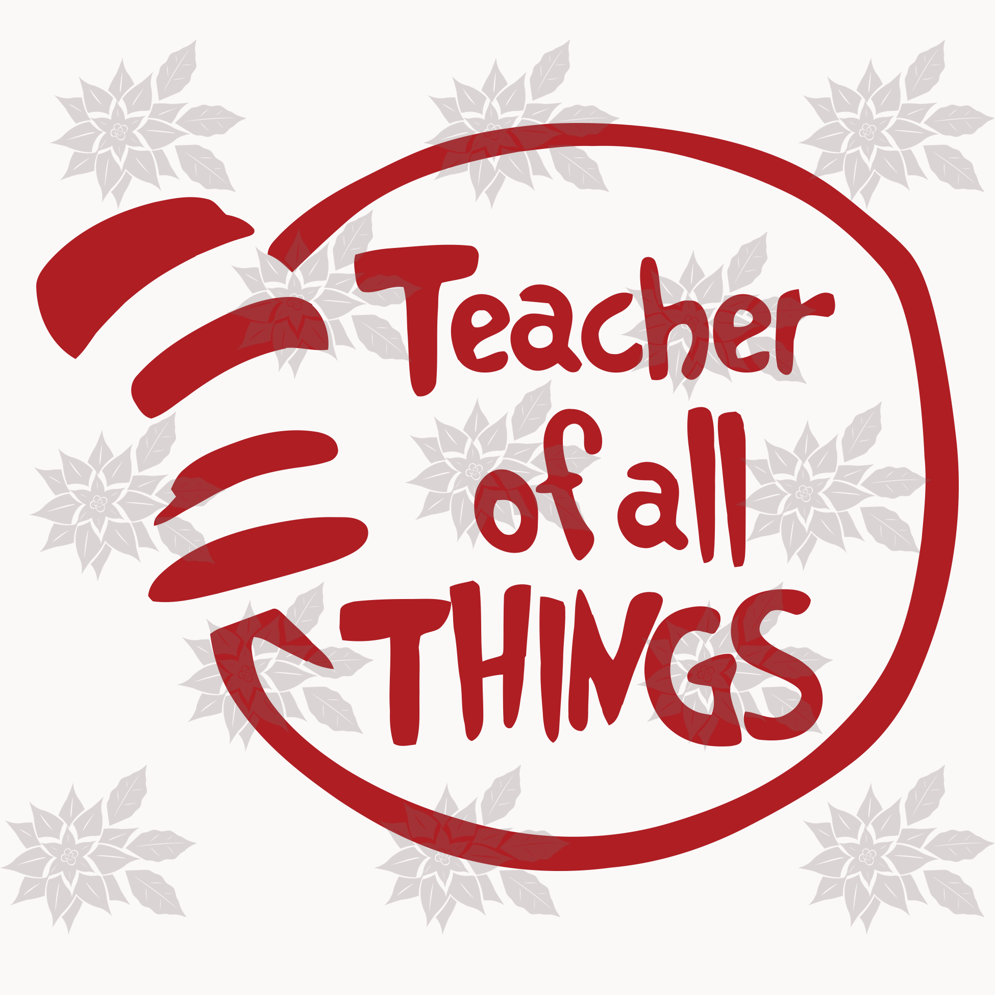 Free Free Teachers Of All Things Svg 409 SVG PNG EPS DXF File