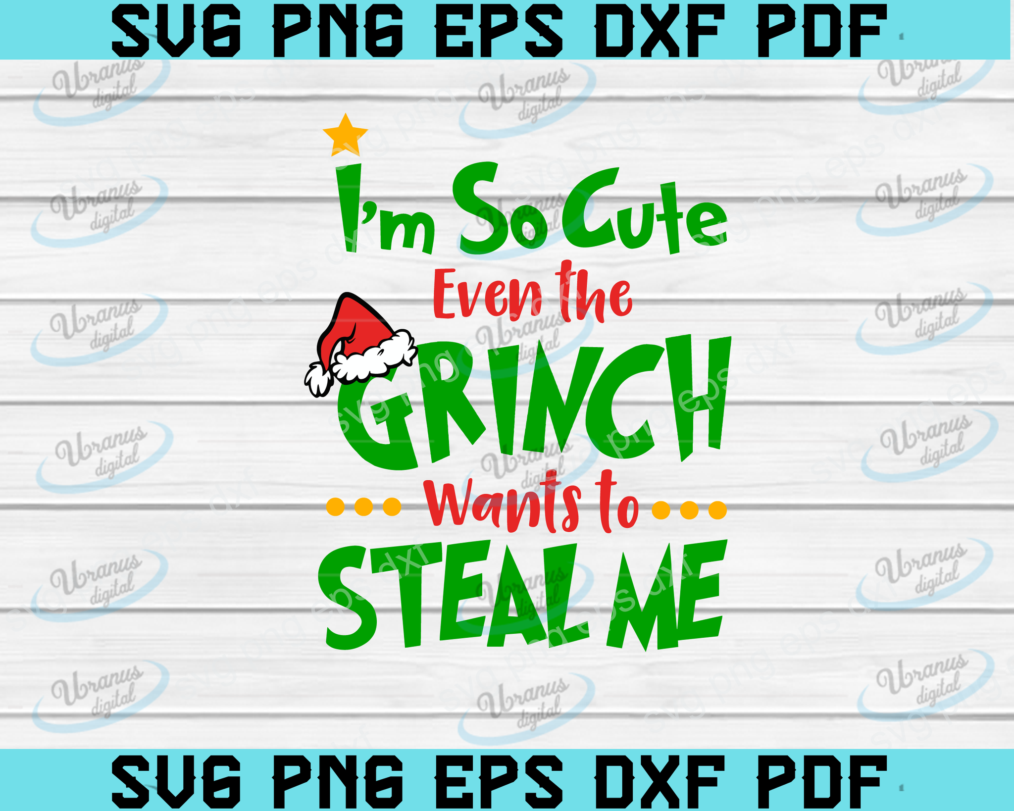 Download I M So Cute Even The Grinch Svg Grinch Shirt Svg Grinch Svg Christmas Uranusdigital