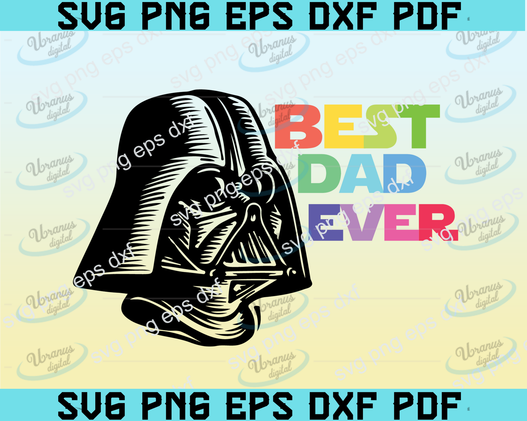 Download Best Dad Ever Svg Darth Vader Svg Darth Vader Svg Design Star Wars Uranusdigital