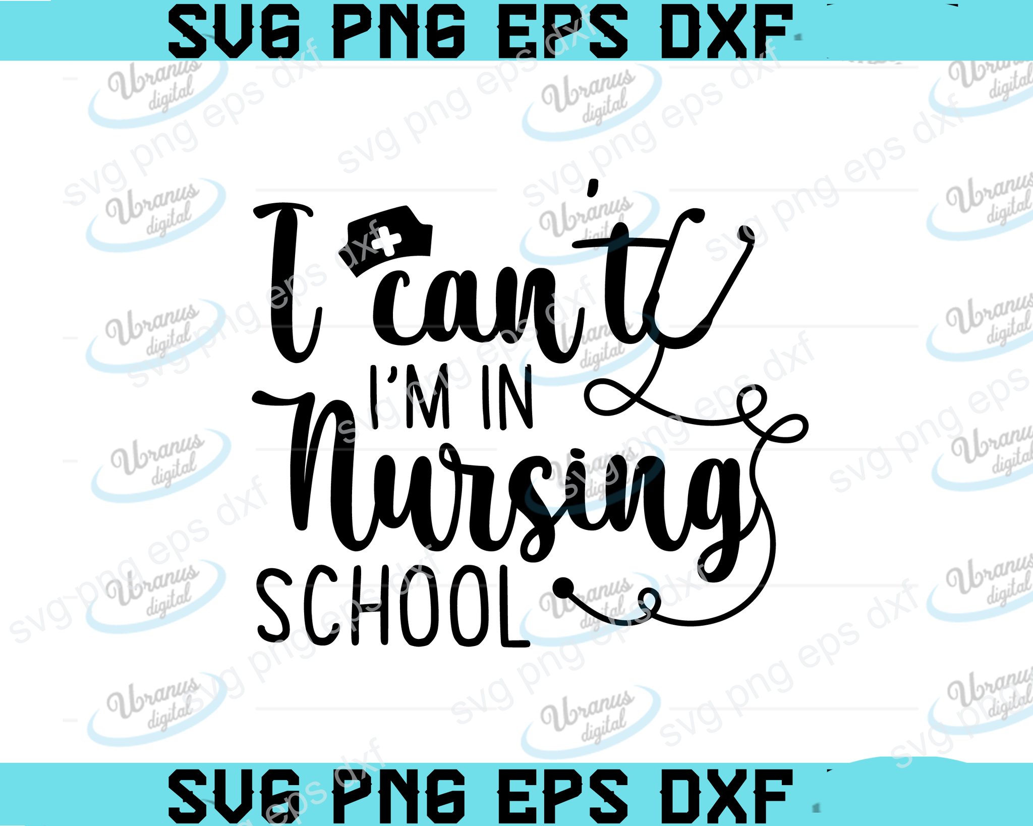 Download I Can T Nursing Svg Svg Files For Silhouette Files For Cricut Svg D Uranusdigital