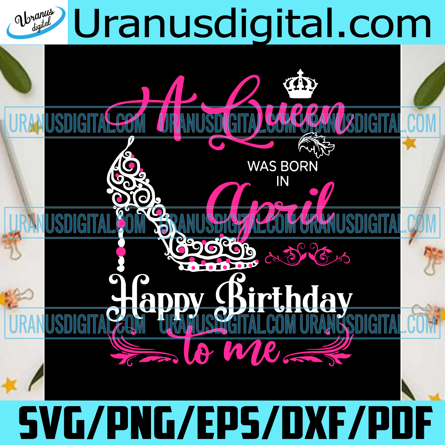 Download A Queen Was Born On April Happy Birthday Svg Birthday Svg April Birt Uranusdigital