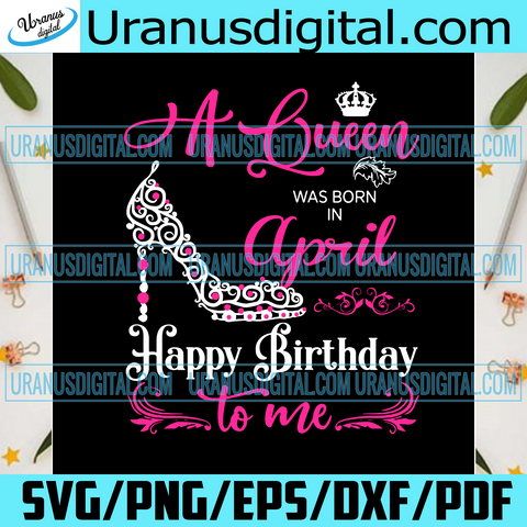 Download Birthday Svg Uranusdigital Com Tagged Born In April Svg