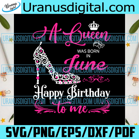Download Stickers Labels Tags June Svg High Heel Svg Birthday Woman Svg Queens Are Born In June Svg Months Svg Birthday Queen Heel Birthday Svg Birthday Svg Paper Party Supplies