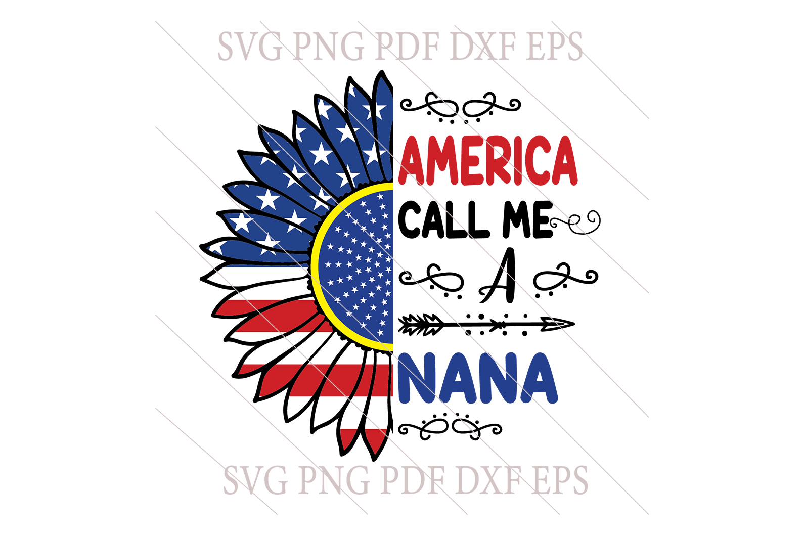 Download America Call Me A Nana Svg American Flag 4th Of July Independence Day Uranusdigital