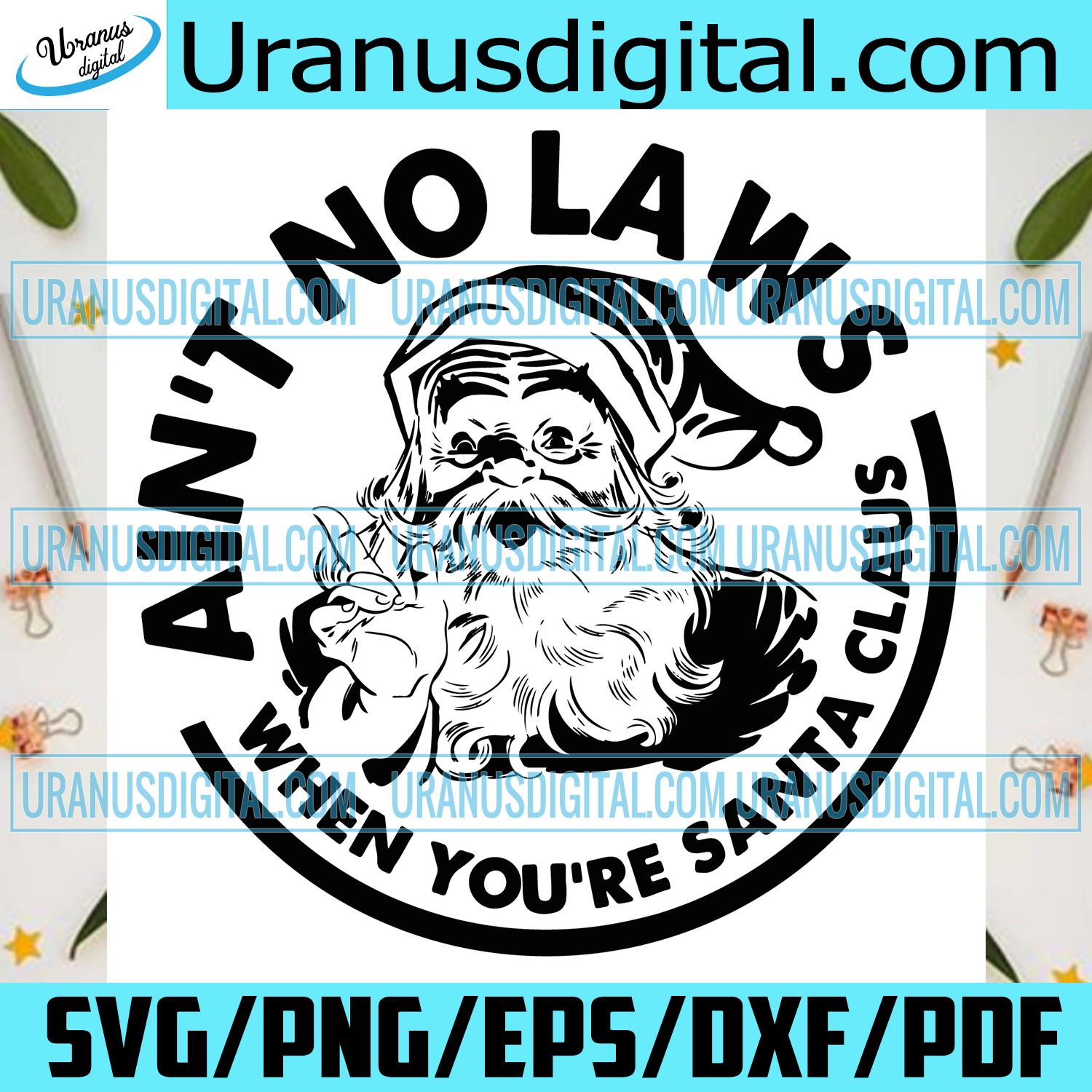 Download Aint No Laws When Youre Santa Claus Svg Christmas Svg Xmas Svg Chri Uranusdigital