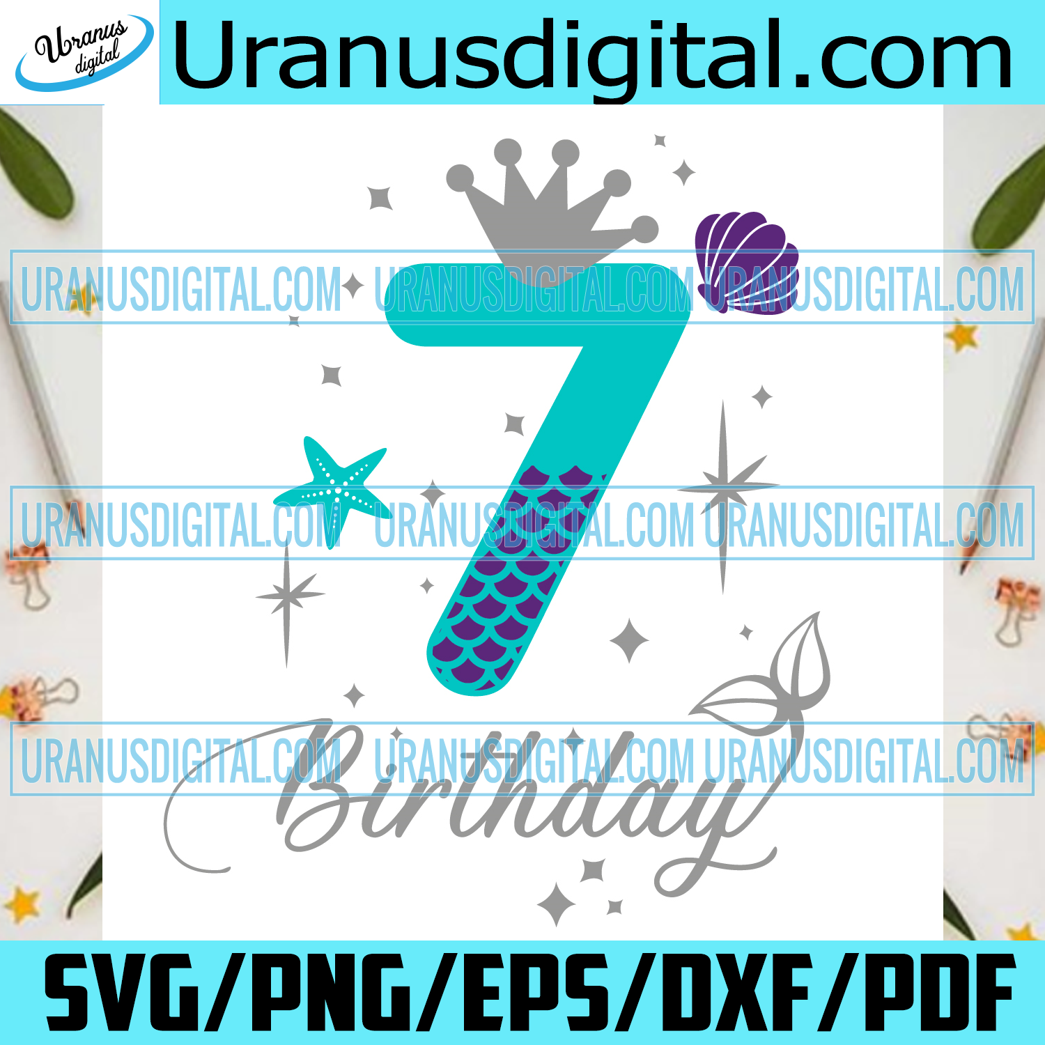 Download 7th Birthday Mermaid Svg Birthday Svg Happy Birthday Svg 7th Birthd Uranusdigital
