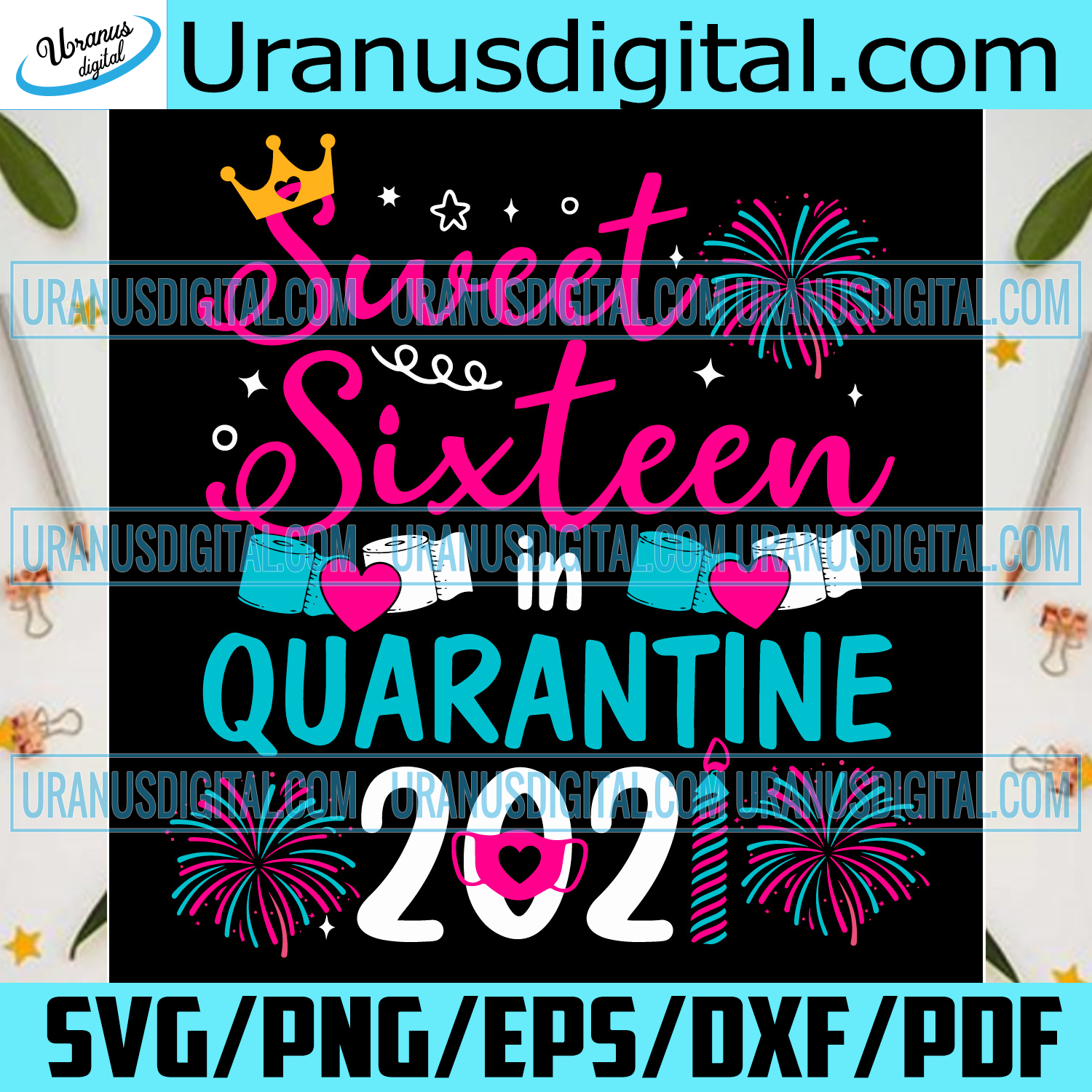Download Sweet Sixteen In Quarantine 2021 Svg Birthday Svg Quarantine Birthda Uranusdigital