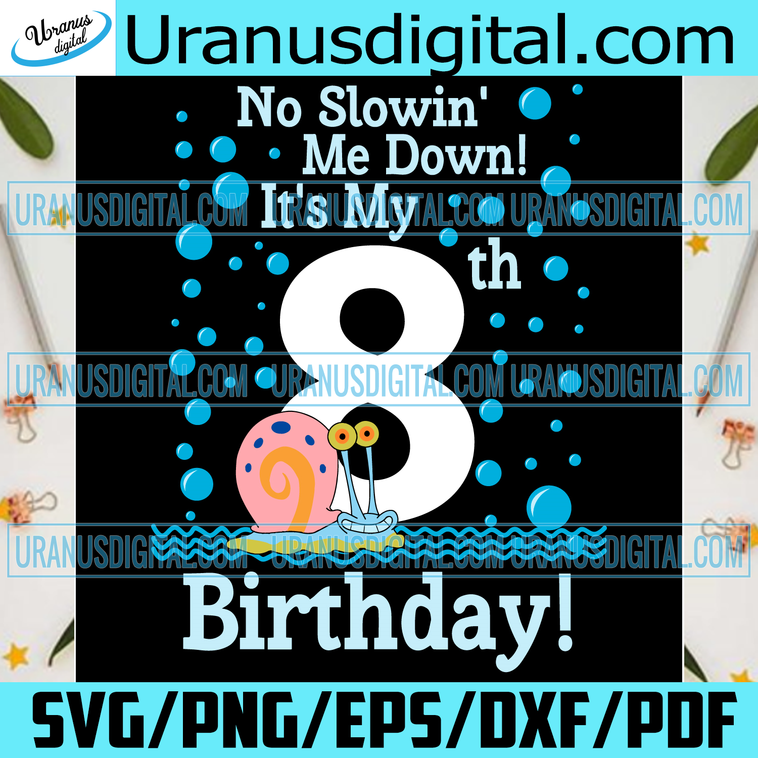 Download No Slowing Me Down Its My 8th Birthday Svg Birthday Svg Happy Birthd Uranusdigital