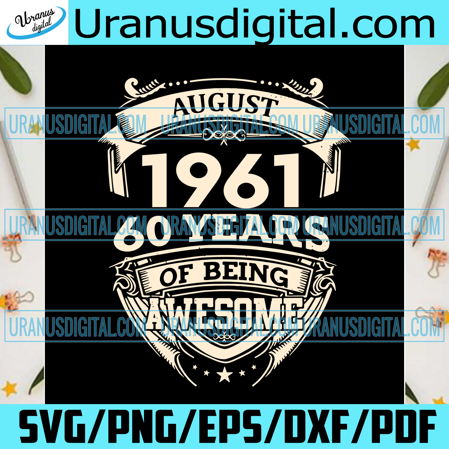 Download August 1961 60 Years Of Being Awesome Svg Birthday Svg 60th Birthday Uranusdigital