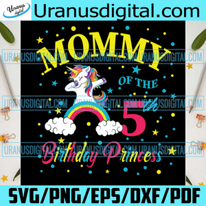 Download Mommy Of The 5th Birthday Princess Svg Birthday Svg 5th Birthday Svg Uranusdigital