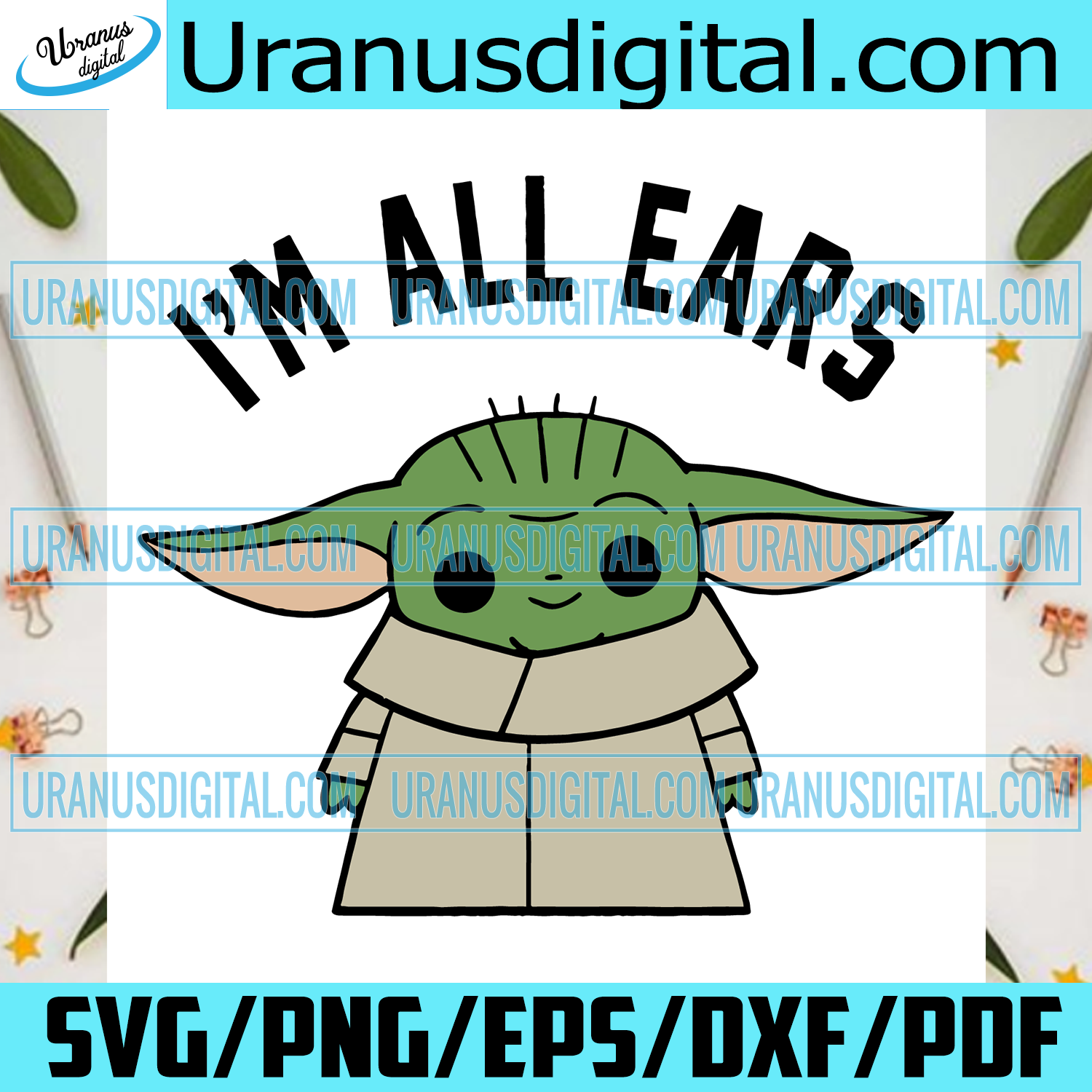Download Baby Yoda Im All Ears Svg Trending Svg Star Wars Svg The Mandaloria Uranusdigital
