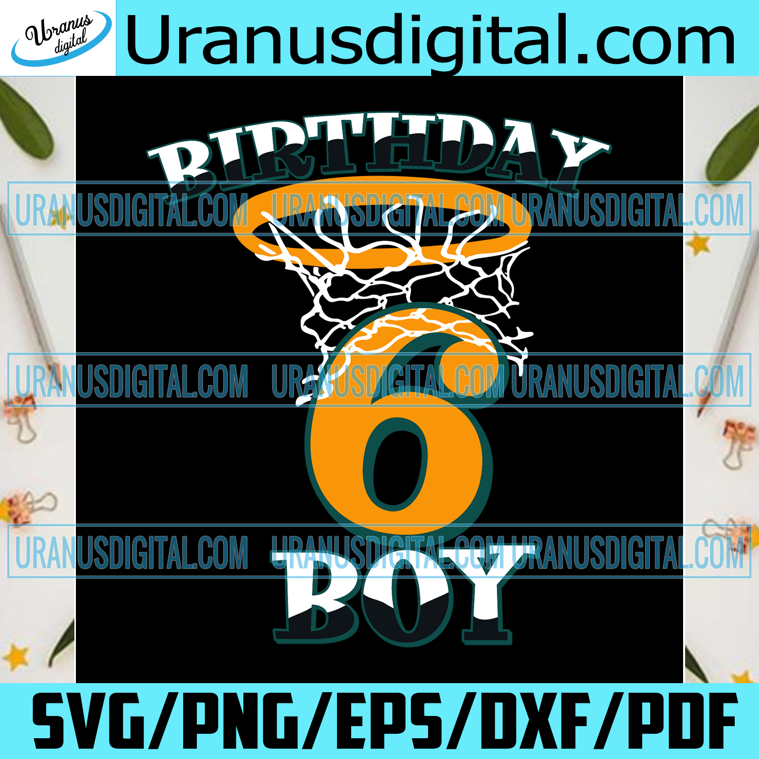 Download Basketball Birthday Boy 6 Years Old Svg Birthday Svg Birthday Gift Uranusdigital