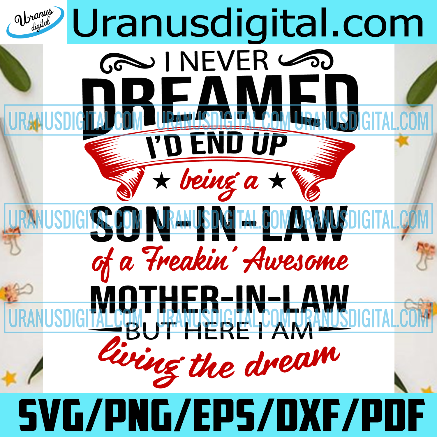 Download Being A Son In Law Of A Freakin Awesome Mother In Law Svg Trending Sv Uranusdigital