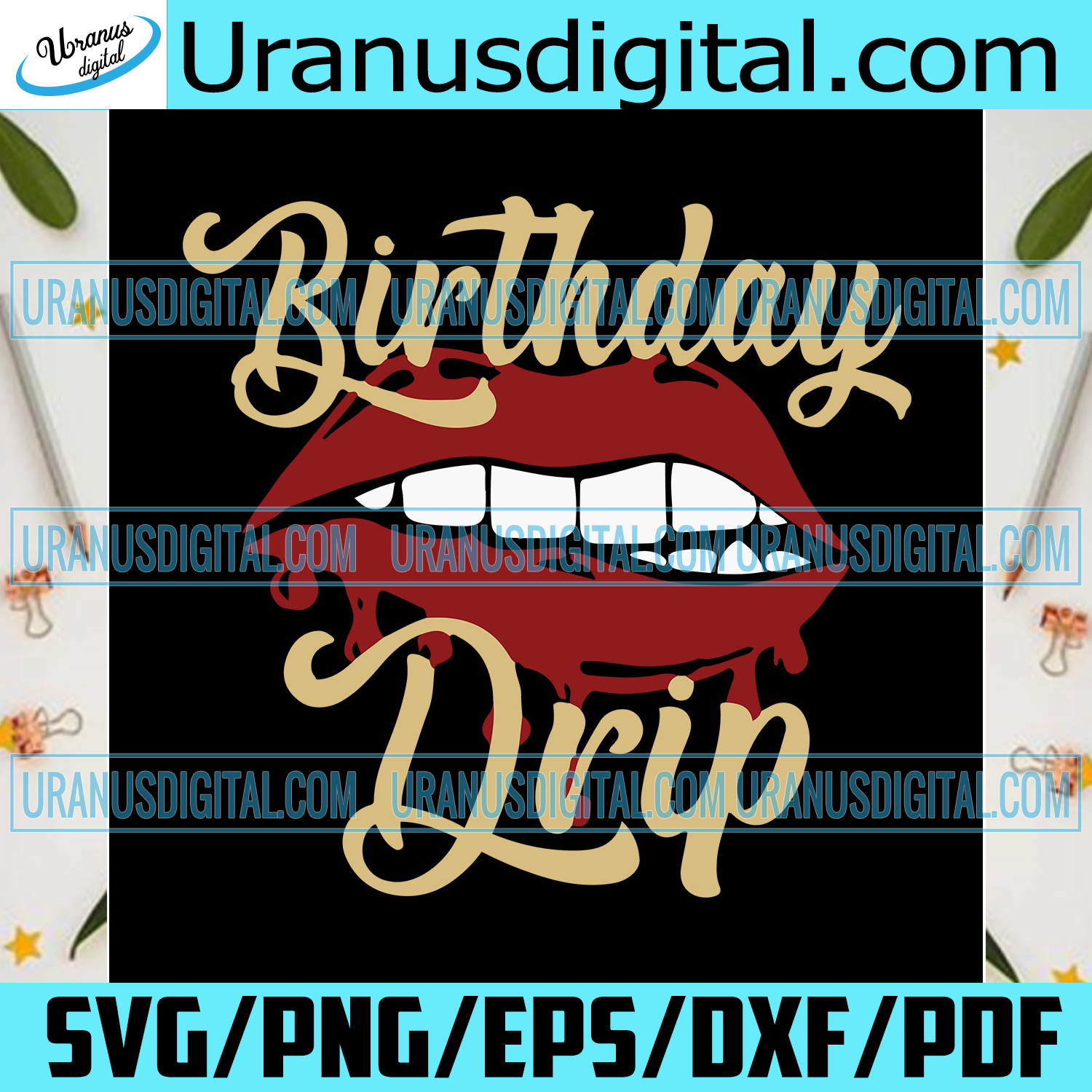 Download Birthday Drip Lips Svg Birthday Svg Birthday Drip Svg Drip Squad Sv Uranusdigital
