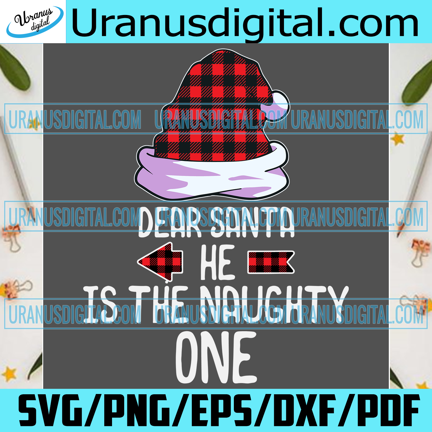 Download Dear Santa He Is The Naughty One Svg Christmas Svg Xmas Svg Christm Uranusdigital