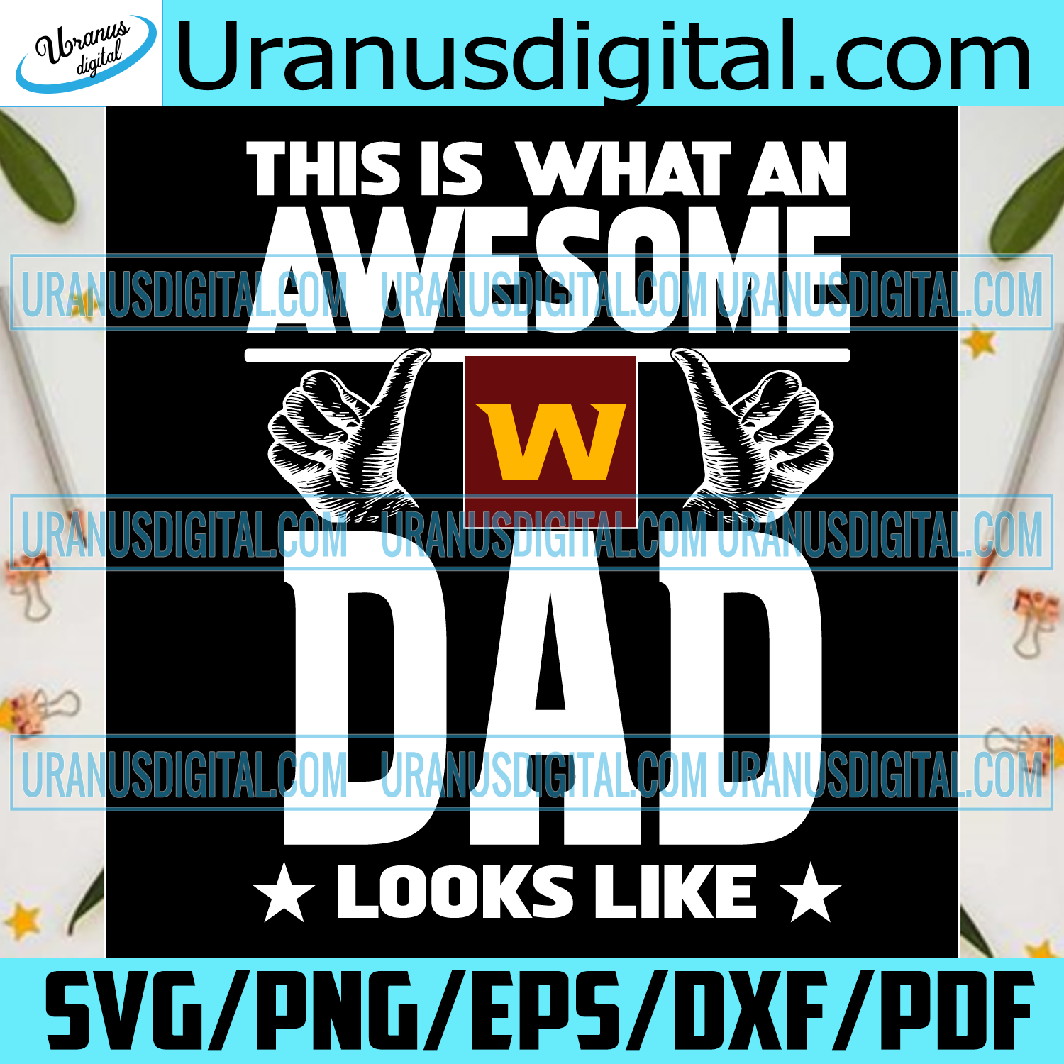 Download This Is What An Awesome Washington Football Dad Looks Like Svg Father Uranusdigital