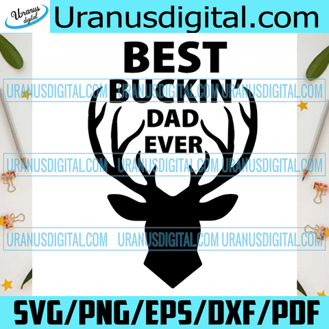 Free Free 124 Best Buckin Bonus Dad Ever Svg SVG PNG EPS DXF File