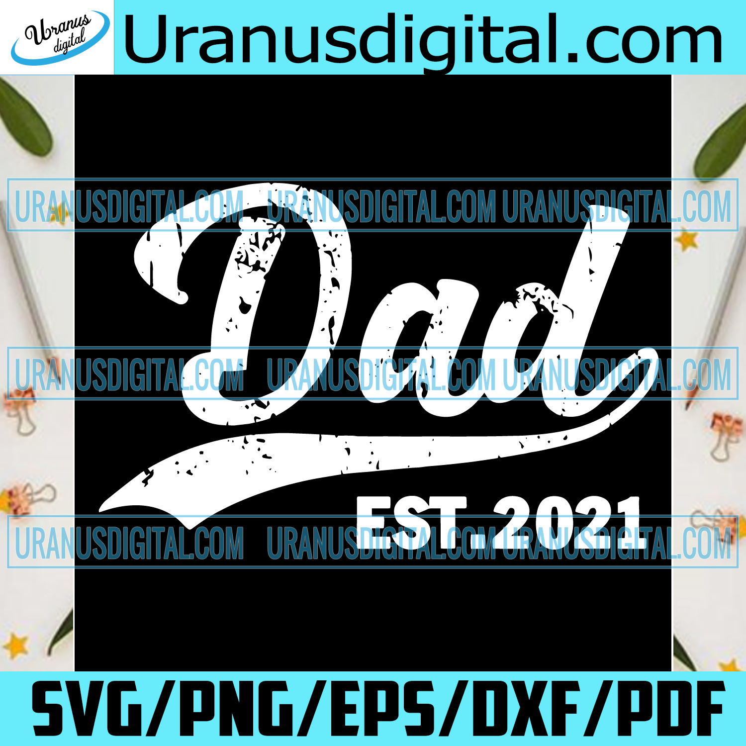 Download Dad Est 2021 Svg Fathers Day Svg Dad Svg Dad Est 2021 New Dad Svg Uranusdigital